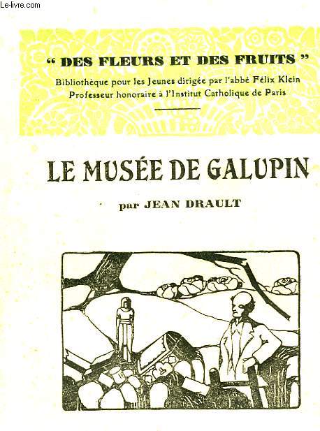 LE MUSEE DE GALUPIN