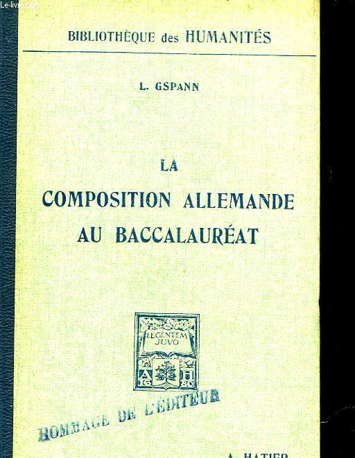 IV LA COMPOSITION ALLEMANDE AU BACCALAUREAT
