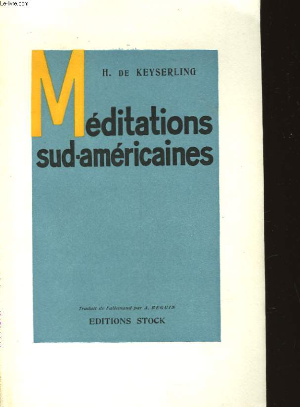 MEDITATIONS SUD-AMERICAINES