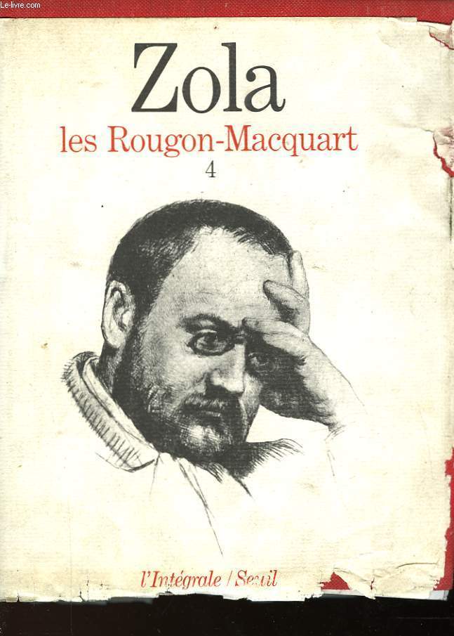 LES ROUGON MACQUART - TOME 4
