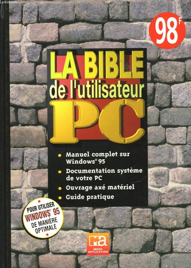 LA BIBLE DE L'UTILISATEUR PC