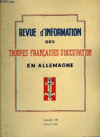 REVUE D'INFORMATION DES TROUPES FRANCAISES D'OCCUPATION EN ALLEMAGNE - NUMERO 22