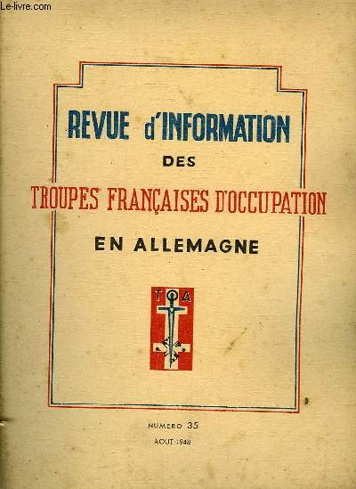 REVUE D'INFORMATION DES TROUPES FRANCAISES D'OCCUPATION EN ALLEMAGNE - NUMERO 35