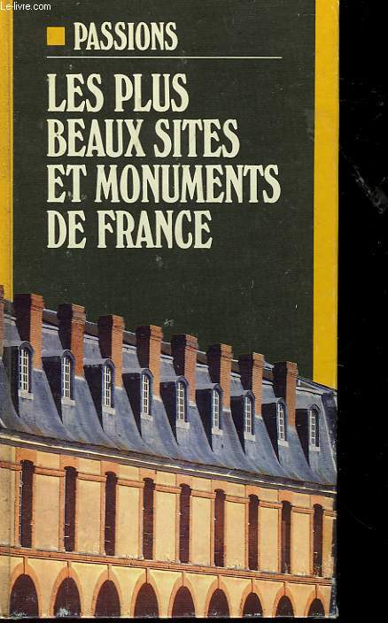 LES PLUS BEAUX SITES ET MONUMENTS DE FRANCE