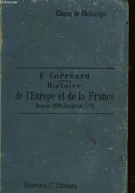 HISTOIRE DE L'EUROPE ET DE LA FRANCE DEPUIS 1610 JUSQU'A 1789