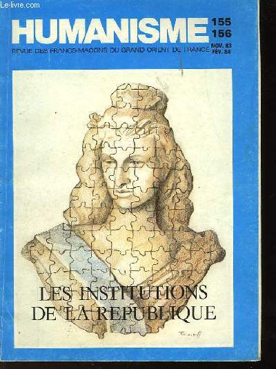 HUMANISME - REVUE DES FRANCS-MACONS DU GRAND ORIENT DE FRANCE - N155-156