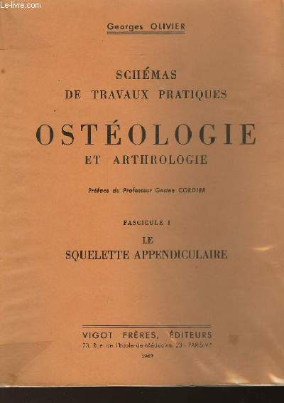 SCHEMAS DE TRAVAUX PRATIQUES D'OSTEOLOGIE ET D'ARTHROLOGIE - A L'USAGE DES ETUDIANTS DE MEDECINE