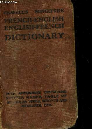 CASSELL'S MINIATURE FRENCH-ENGLISH ENGLISH-FRENCH DICTIONARY
