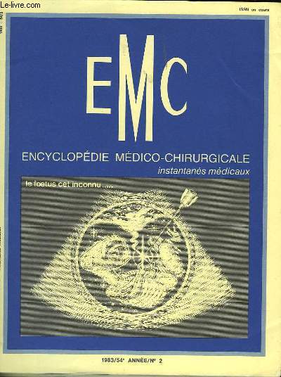 EMC - ENCYCLOPEDIE MEDICO-CHIRURGICALE (10 volumes)