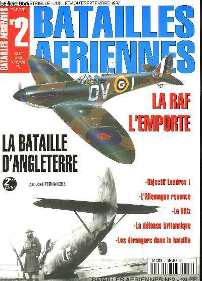 BATAILLES AERIENNE - 2 - LA BATAILLE D'ANGLETERRE (2) LA RAF L'EMPORTE