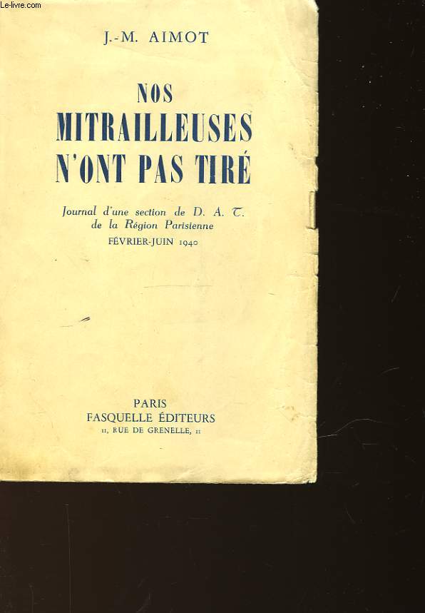 NOS MITRAILLEUSES N'ONT PAS TIRE