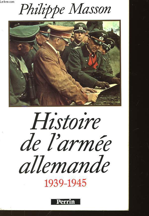 HISTOIRE DE L'ARMEE ALLAMANDE 1939-1945