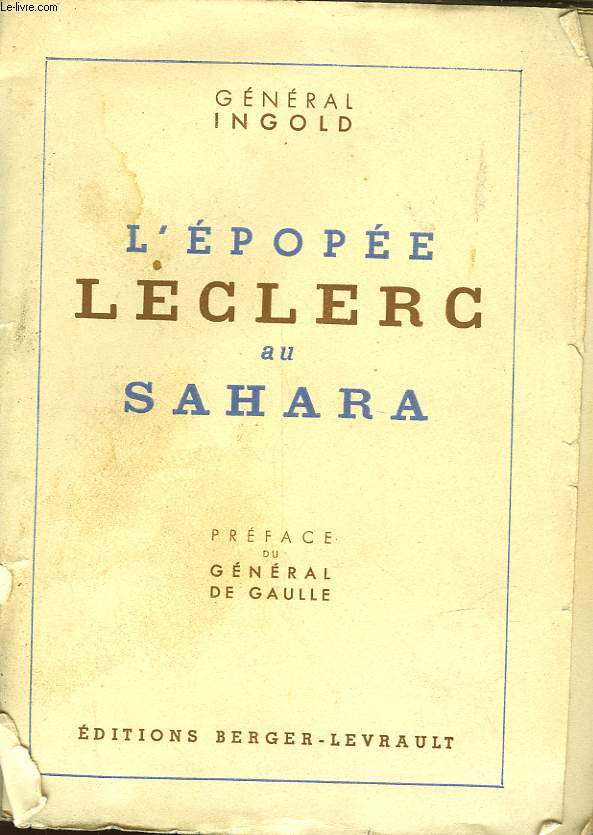 L'EPOPEE LECLERC AU SAHARA 1940-1943