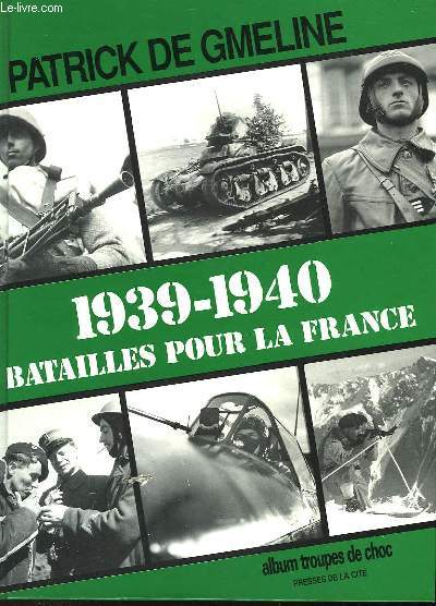 1939-1940 BATAILLES POUR LA FRANCE
