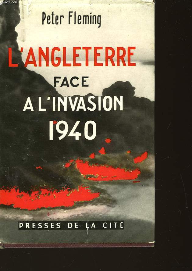 L'ANGLETERRE FACE A - L'INCOSION 1940
