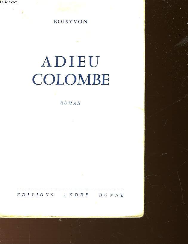 ADIEU COLOMBE