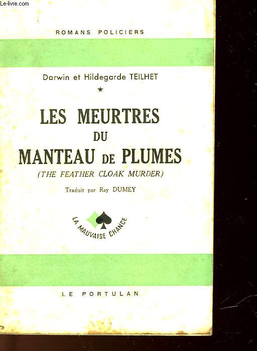 LES MEURTRES DU MANTEAU DE PLUMES - THE FEATHER CLOAK MURDERS
