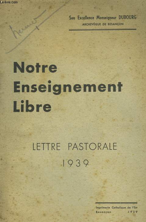 NOTRE ENSEIGNEMENT LIBRE - LETTRE PASTORALE 1939