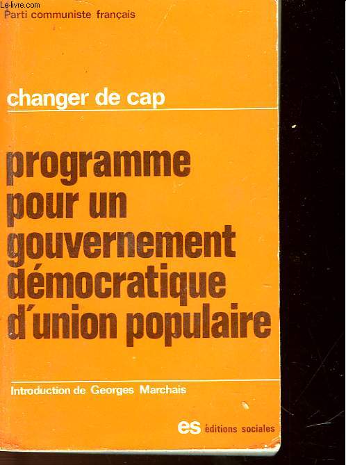 CHANGER LE CAP - PROGRAMME POUR UN GOUVERNEMENT DEMOCRATIQUE D'UNION POPULAIRE