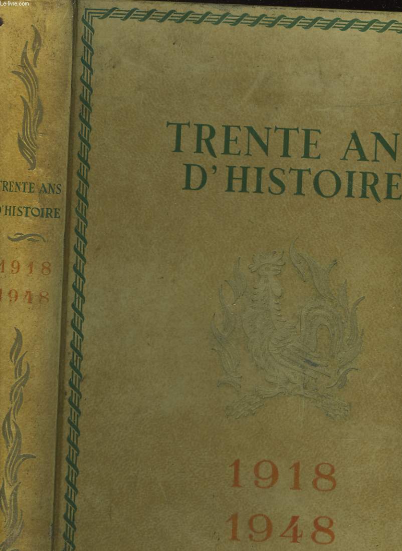 1819-1948 TRENTE ANS D'HISTOIRE DE CLEMENCEAU A DE GAULLE
