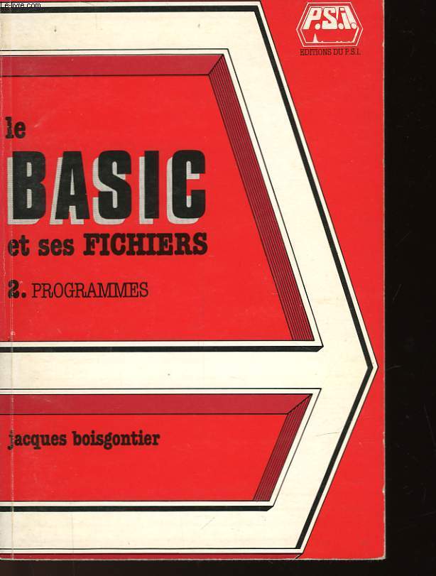 LE BASIC ET SES FICHERS - TOME 2 - PROGRAMMES