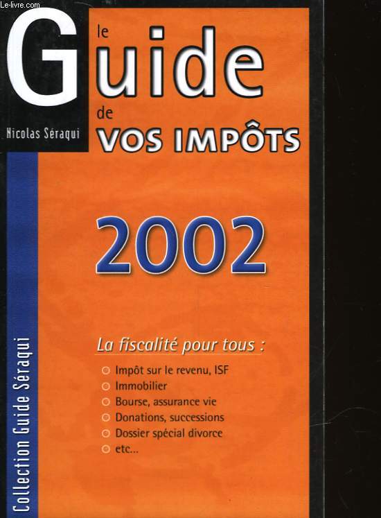 LE GUIDE DE VOS IMPOTS 2002