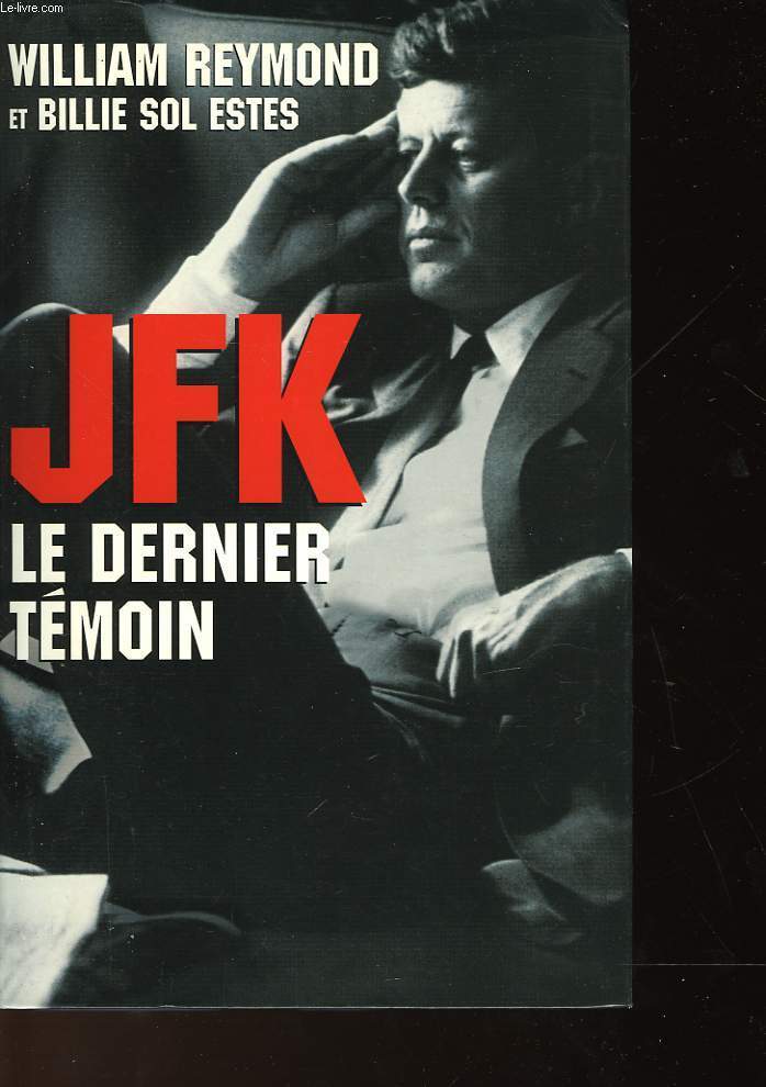 JFK - LE DERNIER TEMOIN