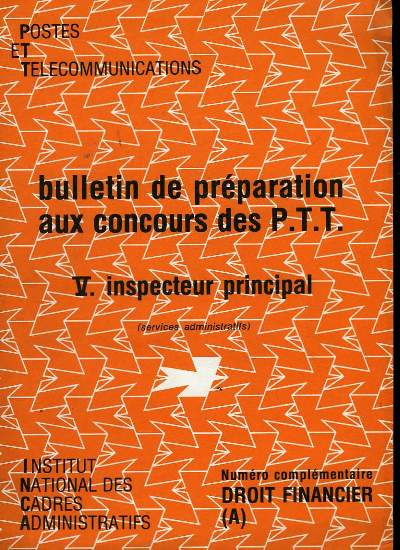 BULLETINS DE PREPARATION AUX CONCOURS P.T.T
