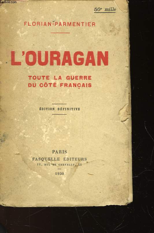 L'OURAGAN - TOUTE LA GUERRE - 1914 - 1919