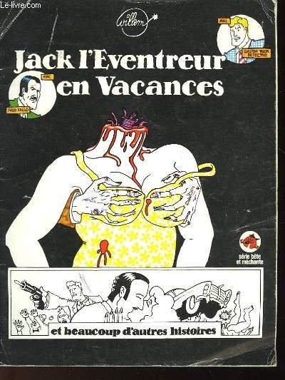 JACK L'EVENTREUR EN VACANCES ET BEAUCOUPS D'AUTRES HISTOIRES