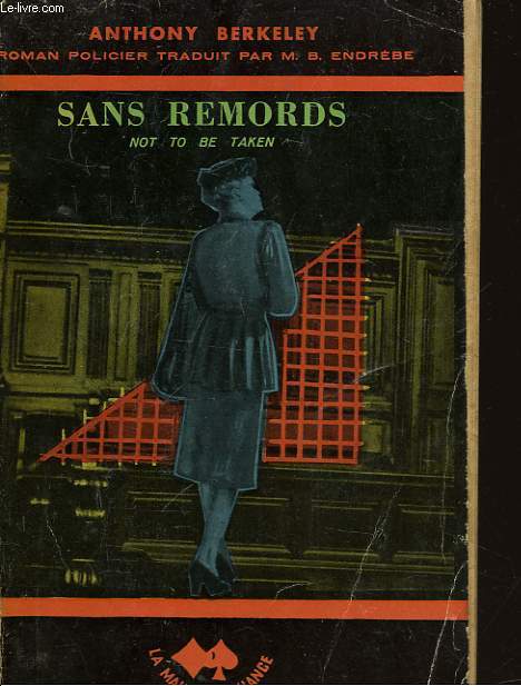 SANS REMORDS - NOT TO BE TAKEN