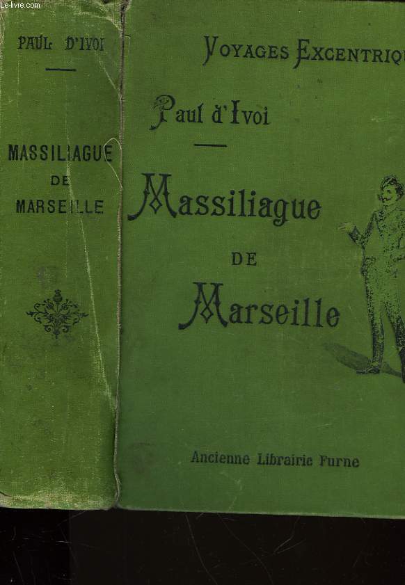 VOYAGES EXCENTRIQUES - MASSILIAGUE DE MARSEILLE