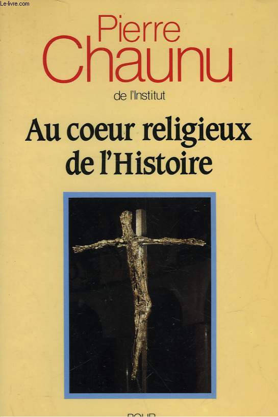 AU COEUR RELIGIEUX DE L'HISTOIRE