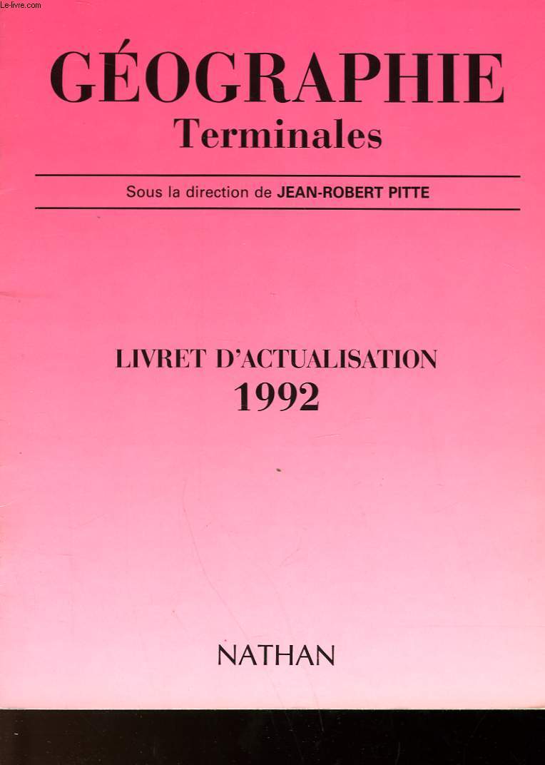 GEOGRAPHIE TERMINALE - 1990 -1992 LA REDISTRIBUTION DES CARTES DU MONDE - LIVRET D'ACTUALISATION