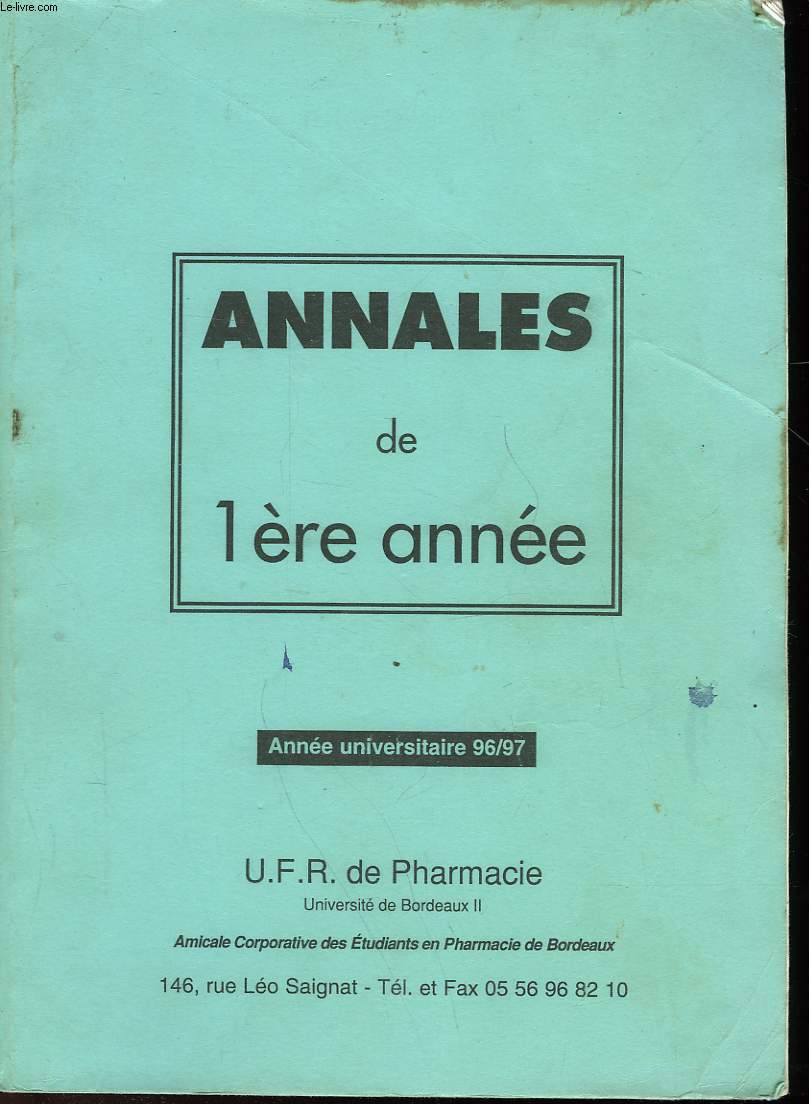 ANNALES DE 1 ANNEE - U. F. R. DE PHARMACIE
