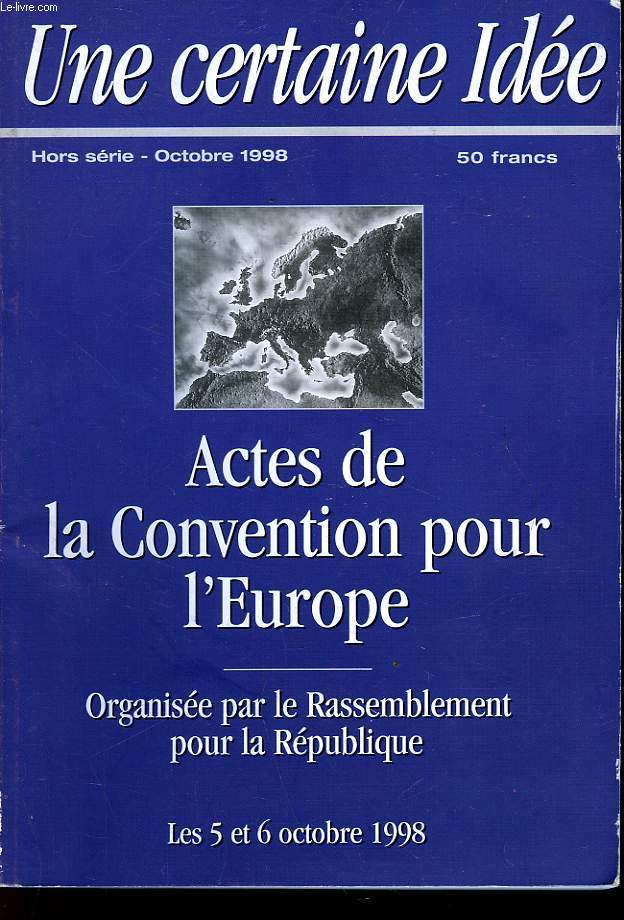 UNE CERTAINE IDEE - ATCES DE LA CONVENTION POUR L'EUROPE