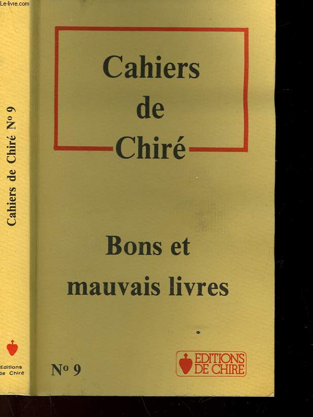 CAHIERS DE CHIRE - N 9 - BONS ET MAUVAIS LIVRES
