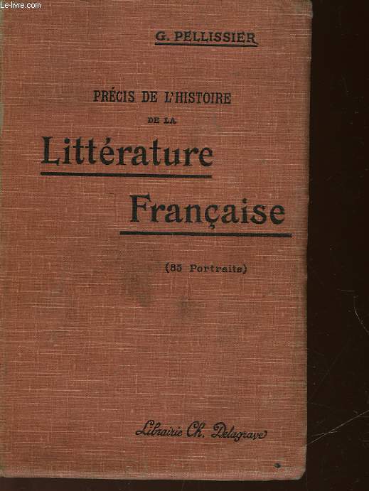 PRECIS DE L'HISTOIRE DE LA LITTERATURE FRANCAISE