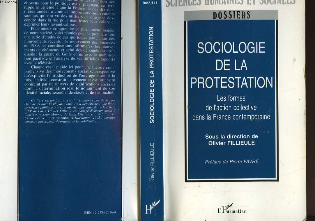 SOCIOLOGIE DE LA PROTESTATION - LES FORMES DE L'ACTION COLLECTIVE DANS LA FRANCE CONTEMPORAINE