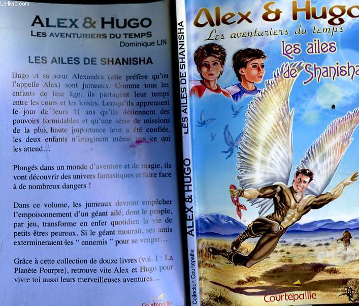 ALEX ET HUGO, AVENTURES DU TEMPS - LES AILES DE SHANISHA