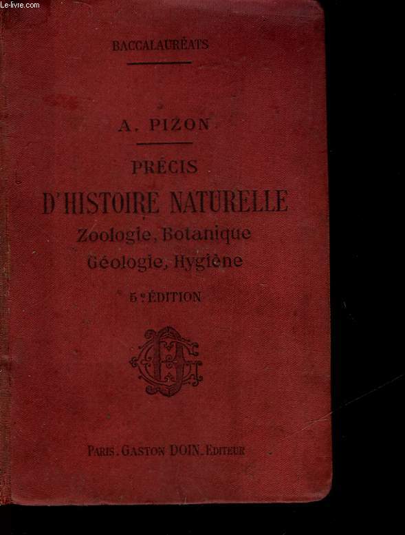 PRECIS D'HISTOIRE NATURELLE - A L'USAGE DES CANDIDATS AUX DIFFERENTS BACCALAUREATS