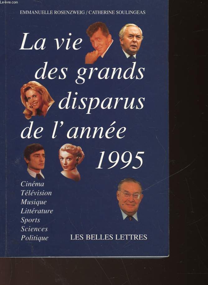 LA VIE DES GRANDS DISPARUS DE L'ANNEE 1995