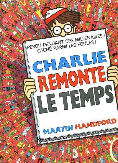 CHARLIE REMONTE LE TEMPS