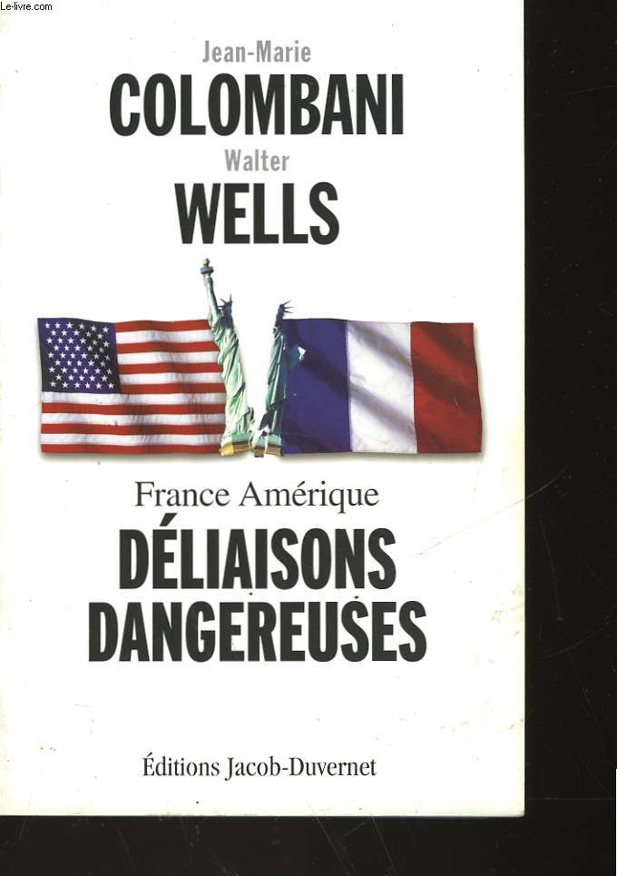 FRANCE AMERIQUES DELIAISONS DANGEUREUSES