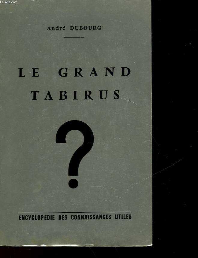 LE GRAND TABIRUS