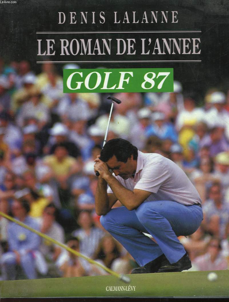 GOLF 1987 - LE ROMAN DE L'ANNEE