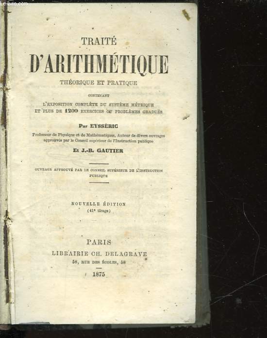 TRAITE D'ARITHMETIQUE - THEORIQUE ET PRATIQUE - PREMIER VOLUME