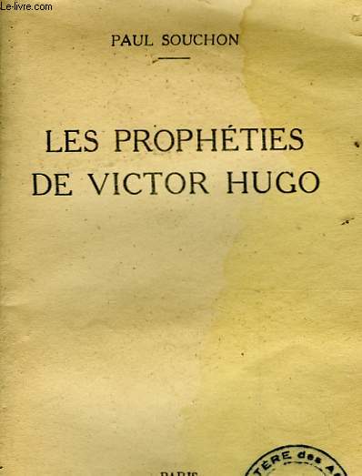 LES PROPHETIES DE VICTOR HUGO