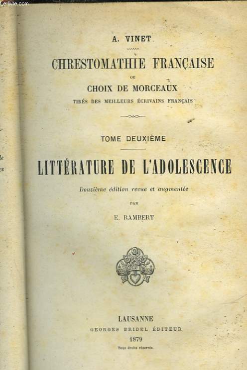 CHRESTOMATHIE FRANCAISE OU CHOIX DE MORCEAUX - TOME SECOND - LITTERATURE DE L'ADOLESCENCE