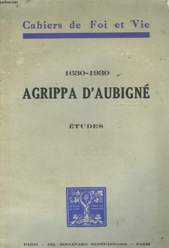 1630-1930 AGRIPPA D'AUBIGNE - ETUDES